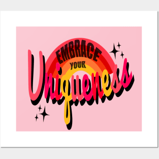 Embrace Your Uniqueness Posters and Art